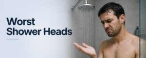 Read more about the article Worst Showerhead Reviews