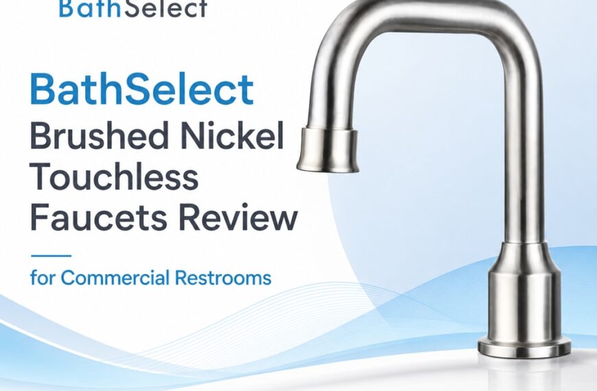 BathSelect Brushed Nickel Touchless Faucets Review for Commercial Restrooms